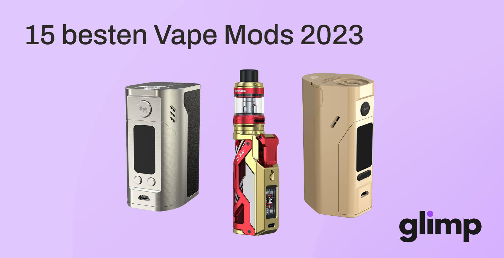 Die besten Vape Mods 2023