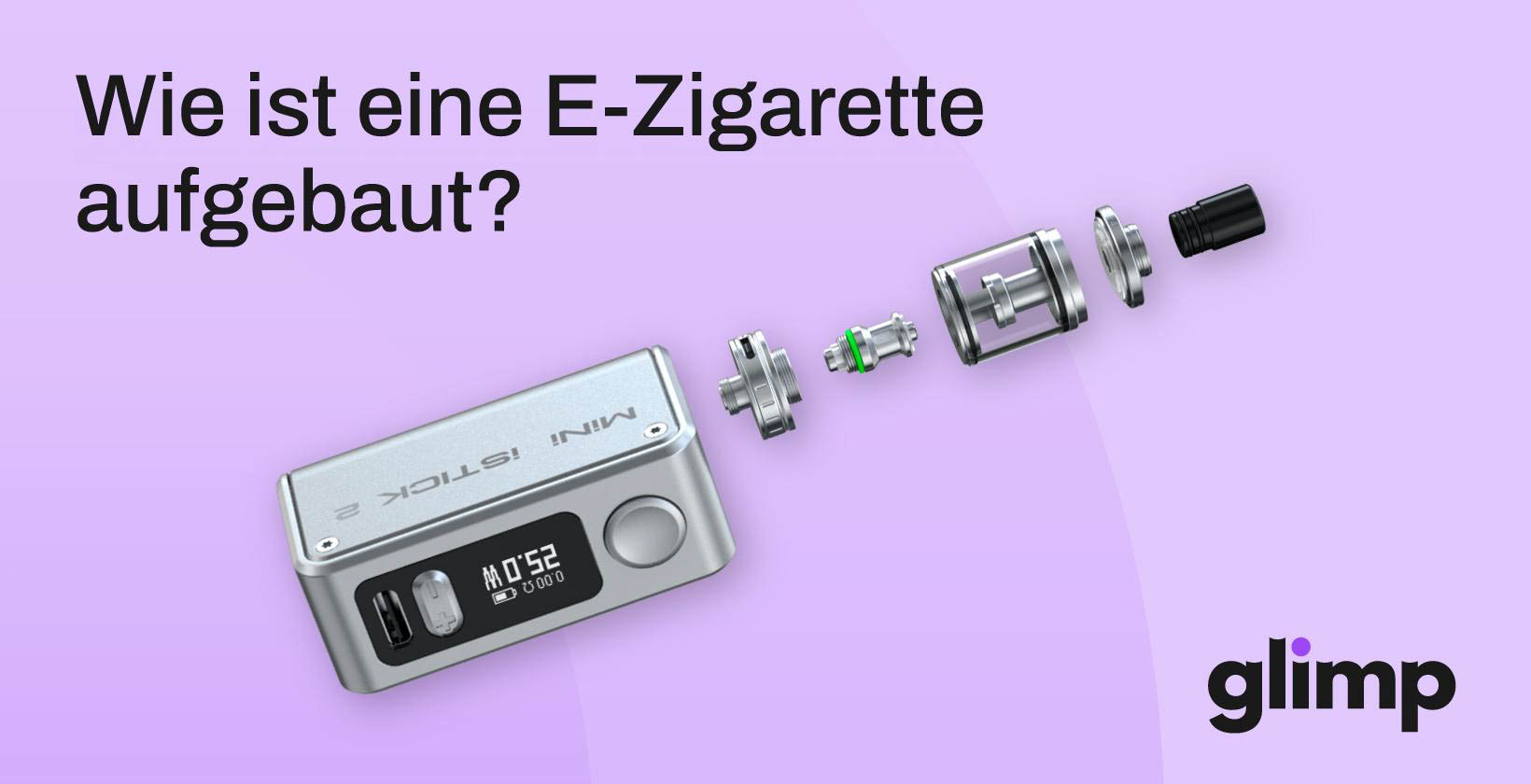 Aufbau der E-Zigarette