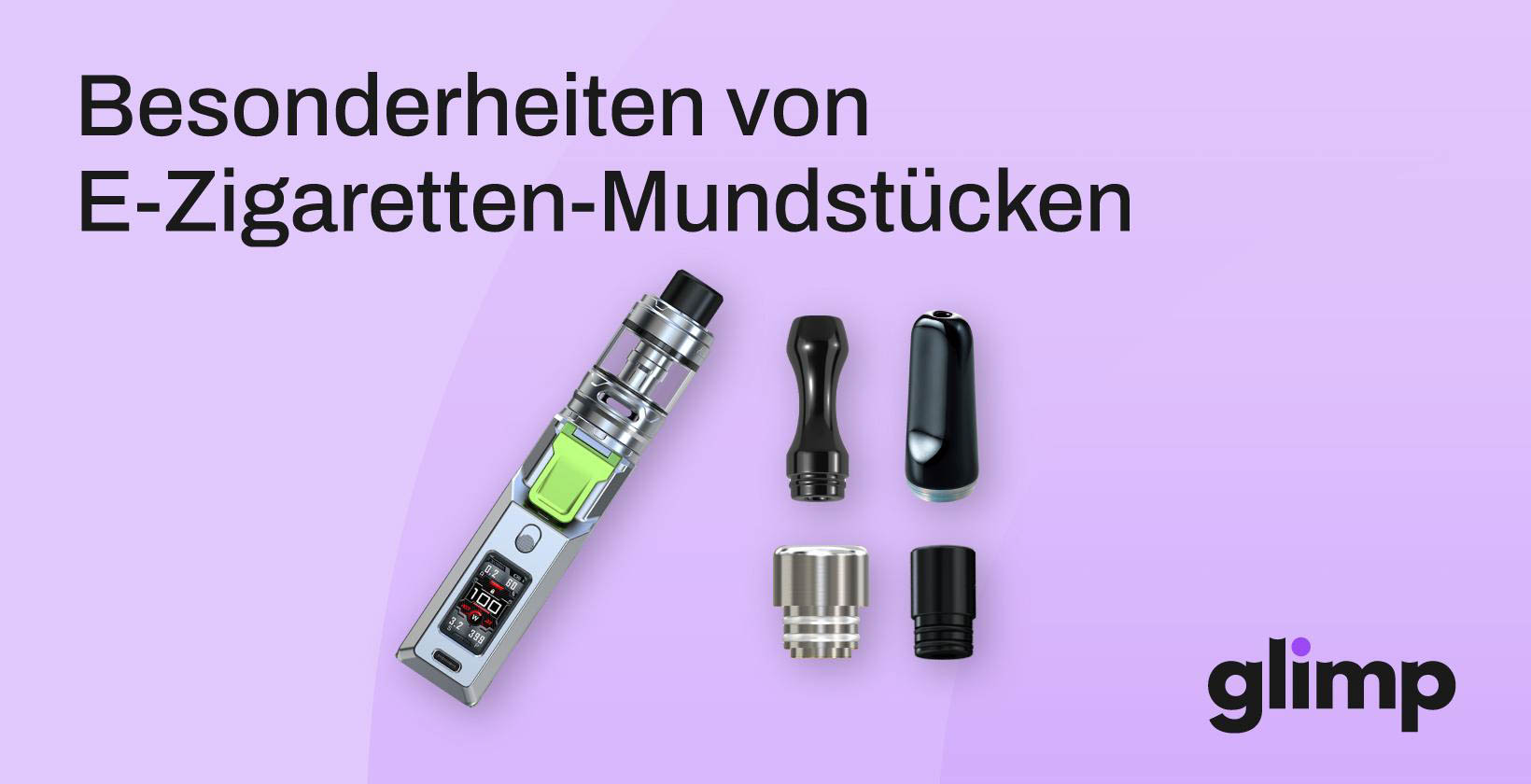 E-Zigaretten-Mundstück