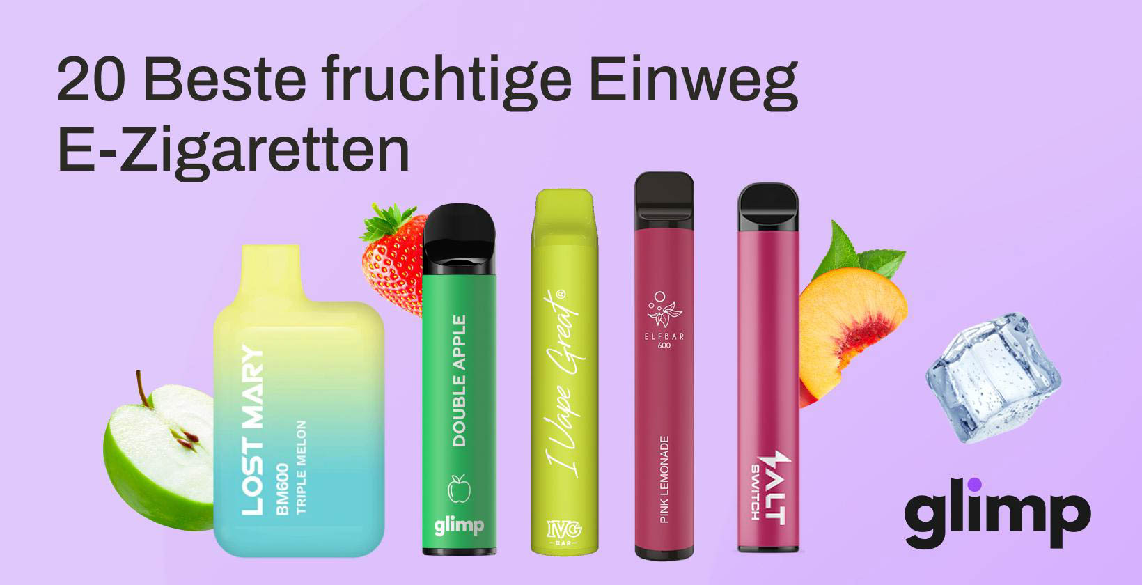 20 Beste fruchtige Einweg E-Zigaretten